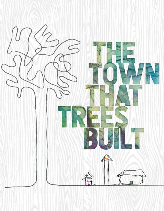 The Town That Trees Built Portrait