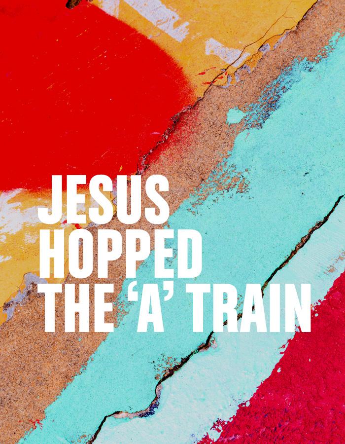 Jesus Hopped the 'A' Train written in bold white type face in front of a bright colourful abstract background of reds, blues and yellows