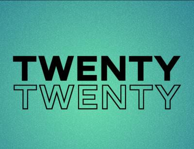 TWENTY TWENTY