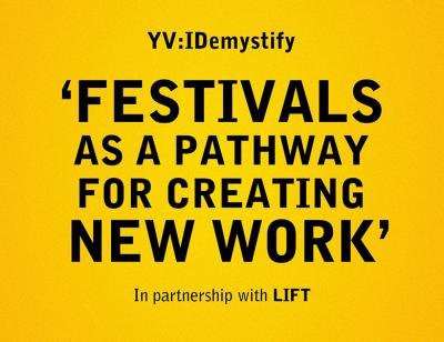 Festivals as a pathway for creating new work